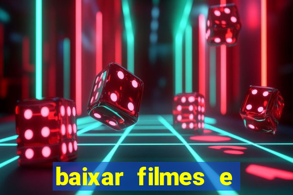 baixar filmes e series mp4